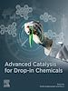 Télécharger le livre :  Advanced Catalysis for Drop-in Chemicals