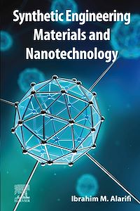 Téléchargez le livre :  Synthetic Engineering Materials and Nanotechnology