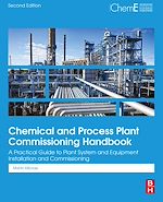 Télécharger le livre :  Chemical and Process Plant Commissioning Handbook