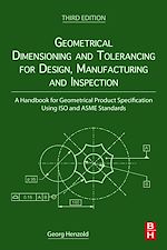 Télécharger le livre :  Geometrical Dimensioning and Tolerancing for Design, Manufacturing and Inspection