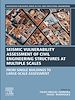 Télécharger le livre :  Seismic Vulnerability Assessment of Civil Engineering Structures at Multiple Scales