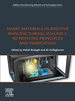Télécharger le livre :  Smart Materials in Additive Manufacturing, volume 1: 4D Printing Principles and Fabrication