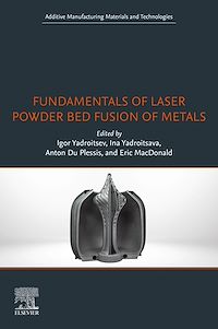 Téléchargez le livre :  Fundamentals of Laser Powder Bed Fusion of Metals