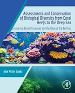 Télécharger le livre :  Assessments and Conservation of Biological Diversity from Coral Reefs to the Deep Sea