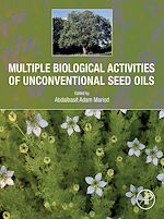 Télécharger le livre :  Multiple Biological Activities of Unconventional Seed Oils