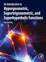 Télécharger le livre :  An Introduction to Hypergeometric, Supertrigonometric, and Superhyperbolic Functions
