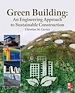 Télécharger le livre :  Green Building: An Engineering Approach to Sustainable Construction