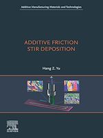 Télécharger le livre :  Additive Friction Stir Deposition