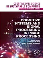 Télécharger le livre :  Cognitive Systems and Signal Processing in Image Processing