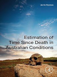 Téléchargez le livre :  Estimation of Time since Death in Australian Conditions