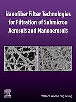Télécharger le livre :  Nanofiber Filter Technologies for Filtration of Submicron Aerosols and Nanoaerosols