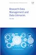 Télécharger le livre :  Research Data Management and Data Literacies