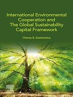 Télécharger le livre :  International Environmental Cooperation and The Global Sustainability Capital Framework