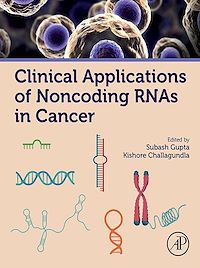 Téléchargez le livre :  Clinical Applications of Noncoding RNAs in Cancer
