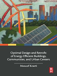 Téléchargez le livre :  Optimal Design and Retrofit of Energy Efficient Buildings, Communities, and Urban Centers