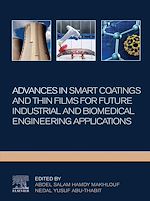 Télécharger le livre :  Advances In Smart Coatings And Thin Films For Future Industrial and Biomedical Engineering Applications