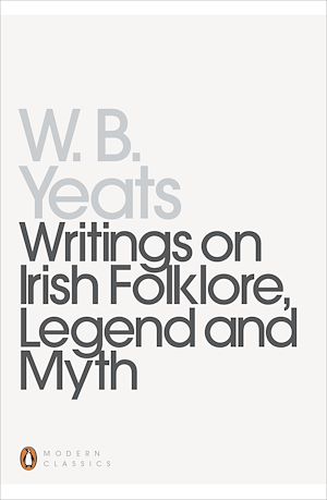 Download the eBook: Writings on Irish Folklore, Legend and Myth