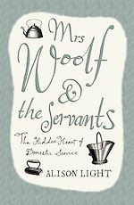 Télécharger le livre :  Mrs Woolf and the Servants