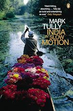 Télécharger le livre :  India in Slow Motion
