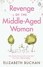 Télécharger le livre :  Revenge of the Middle-Aged Woman