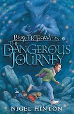 Download this eBook Beaver Towers: The Dangerous Journey