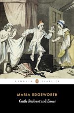 Télécharger le livre :  Castle Rackrent and Ennui