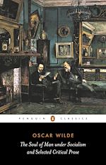 Télécharger le livre :  The Soul of Man Under Socialism and Selected Critical Prose