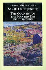 Télécharger le livre :  The Country of the Pointed Firs and Other Stories