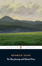 Télécharger le livre :  The Harz Journey and Selected Prose
