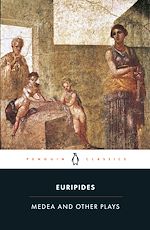 Télécharger le livre :  Medea and Other Plays