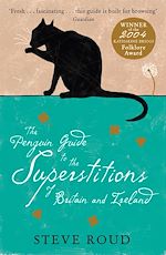 Télécharger le livre :  The Penguin Guide to the Superstitions of Britain and Ireland