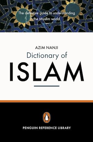 Téléchargez le livre :  The Penguin Dictionary of Islam