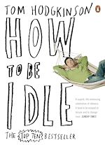 Télécharger le livre :  How To Be Idle