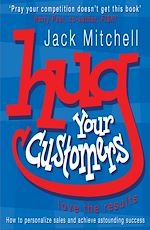Télécharger le livre :  Hug Your Customers