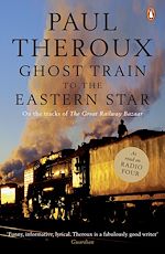 Télécharger le livre :  Ghost Train to the Eastern Star