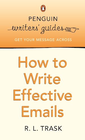 Download the eBook: Penguin Writers' Guides: How to Write Effective Emails
