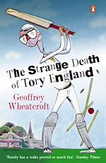 Télécharger le livre :  The Strange Death of Tory England