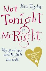 Download this eBook Not Tonight Mr Right