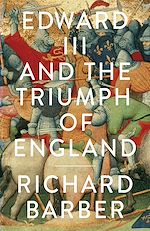 Télécharger le livre :  Edward III and the Triumph of England