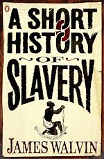 Télécharger le livre :  A Short History of Slavery