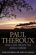Télécharger le livre :  The Last Train to Zona Verde