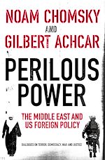 Télécharger le livre :  Perilous Power:The Middle East and U.S. Foreign Policy