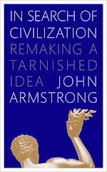 Télécharger le livre :  In Search of Civilization
