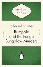 Télécharger le livre :  Rumpole and the Penge Bungalow Murders
