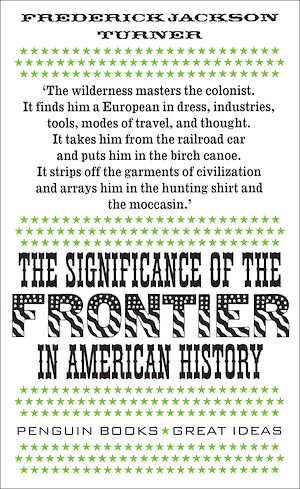 Download the eBook: The Significance of the Frontier in American History