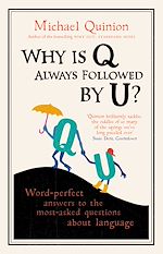 Télécharger le livre :  Why is Q Always Followed by U?