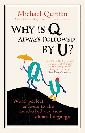 Téléchargez le livre :  Why is Q Always Followed by U?