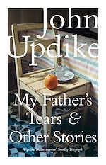 Télécharger le livre :  My Father's Tears and Other Stories