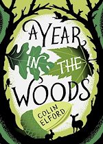 Télécharger le livre :  A Year in the Woods
