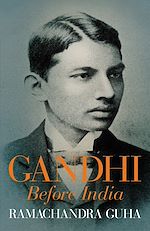 Download this eBook Gandhi Before India